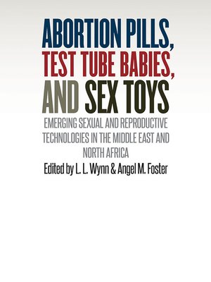 cover image of Abortion Pills, Test Tube Babies, and Sex Toys